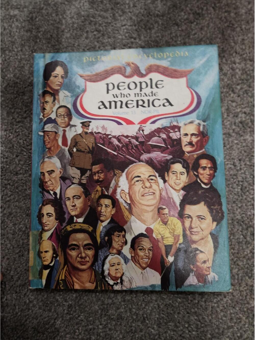 Vintage 1973 People Who Made America Volume 13 Pictorial Encyclopedia Book